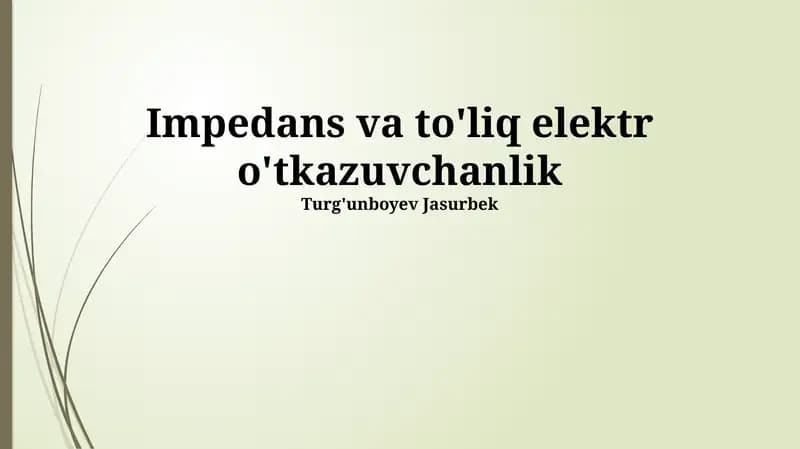 Impedans va to'liq elektr o'tkazuvchanlik