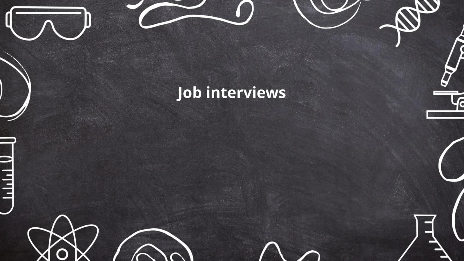 Job interviews
