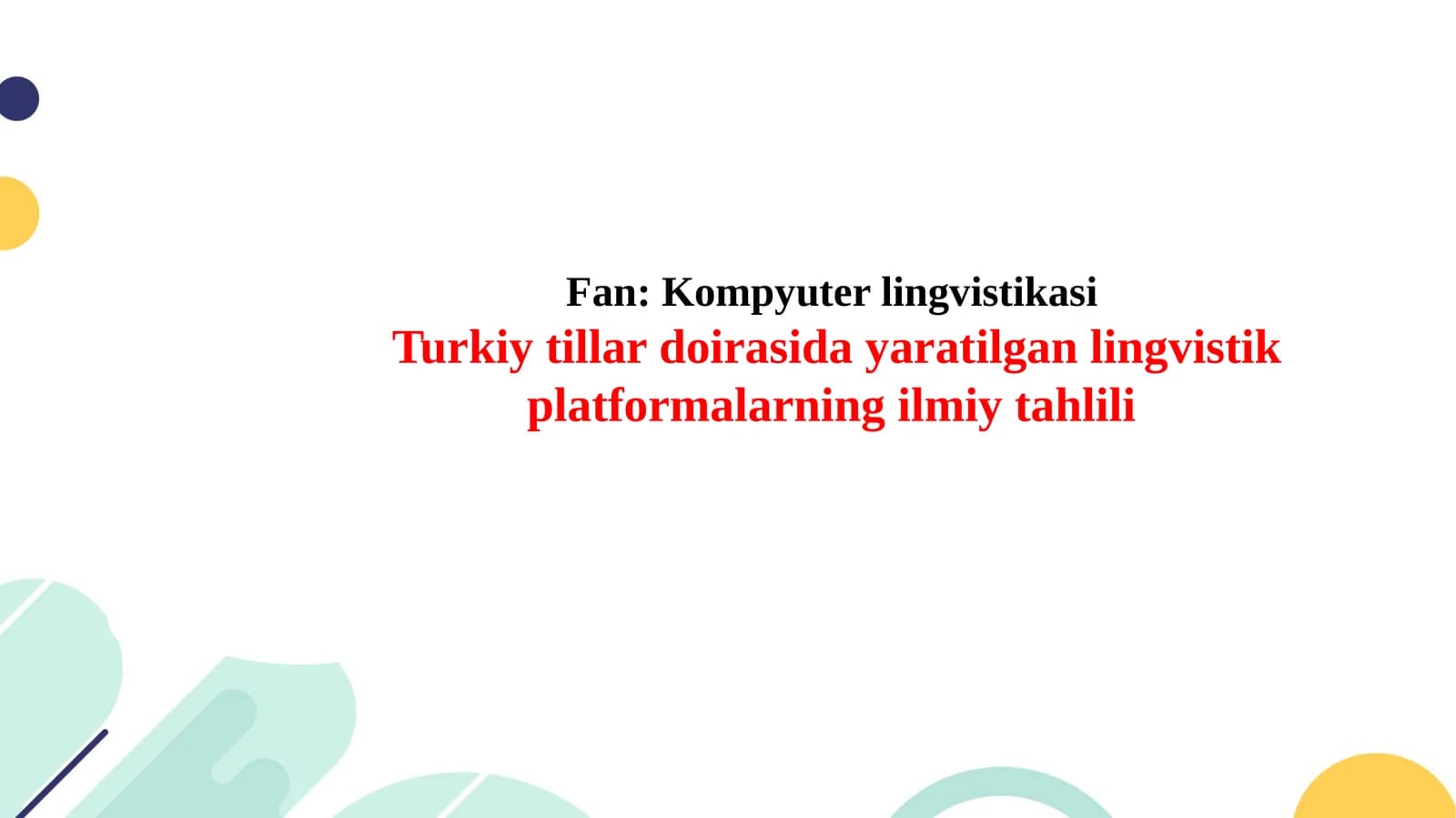 Turkiy tillar doirasida yaratilgan lingvistik platformalarning ilmiy tahlili