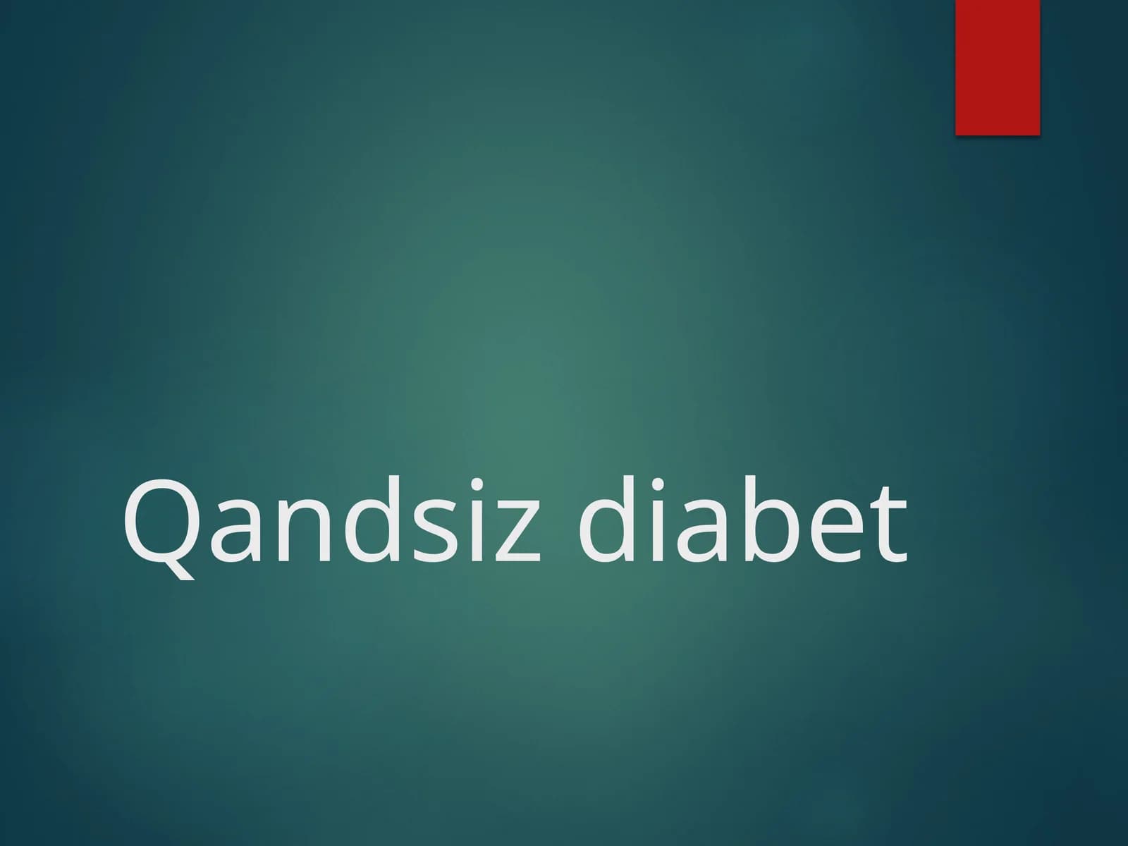 Qandsiz diabet