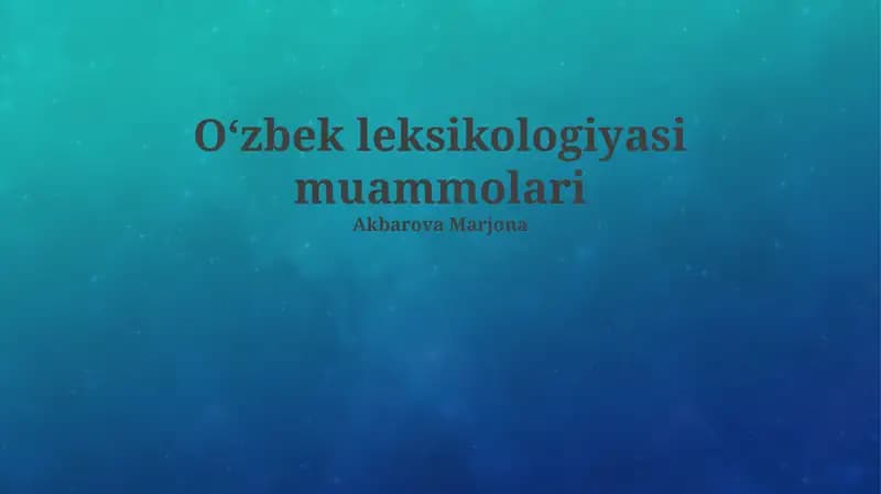 O‘zbek leksikologiyasi muammolari