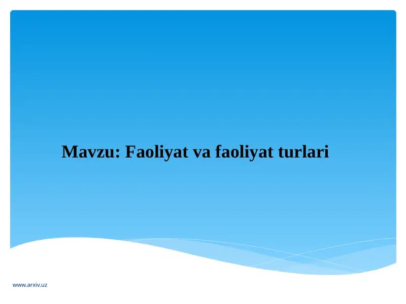 Faoliyat va faoliyat turlari