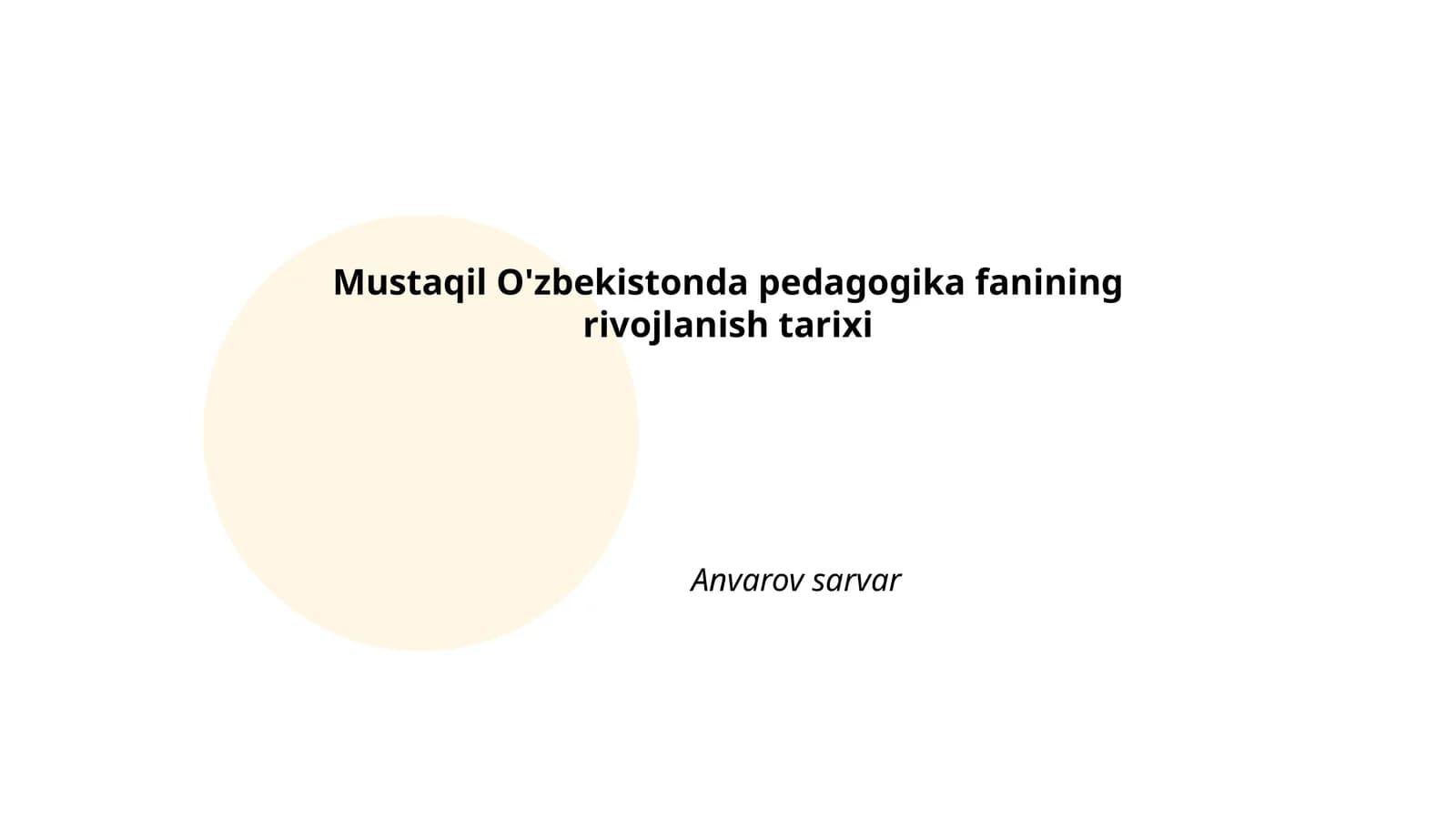 Mustaqil O'zbekistonda pedagogika fanining rivojlanish tarixi