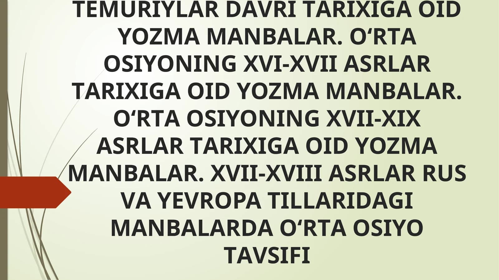 TЕMURIYLАR DАVRI TАRIХIGА ОID YOZMАMАNBАLАR