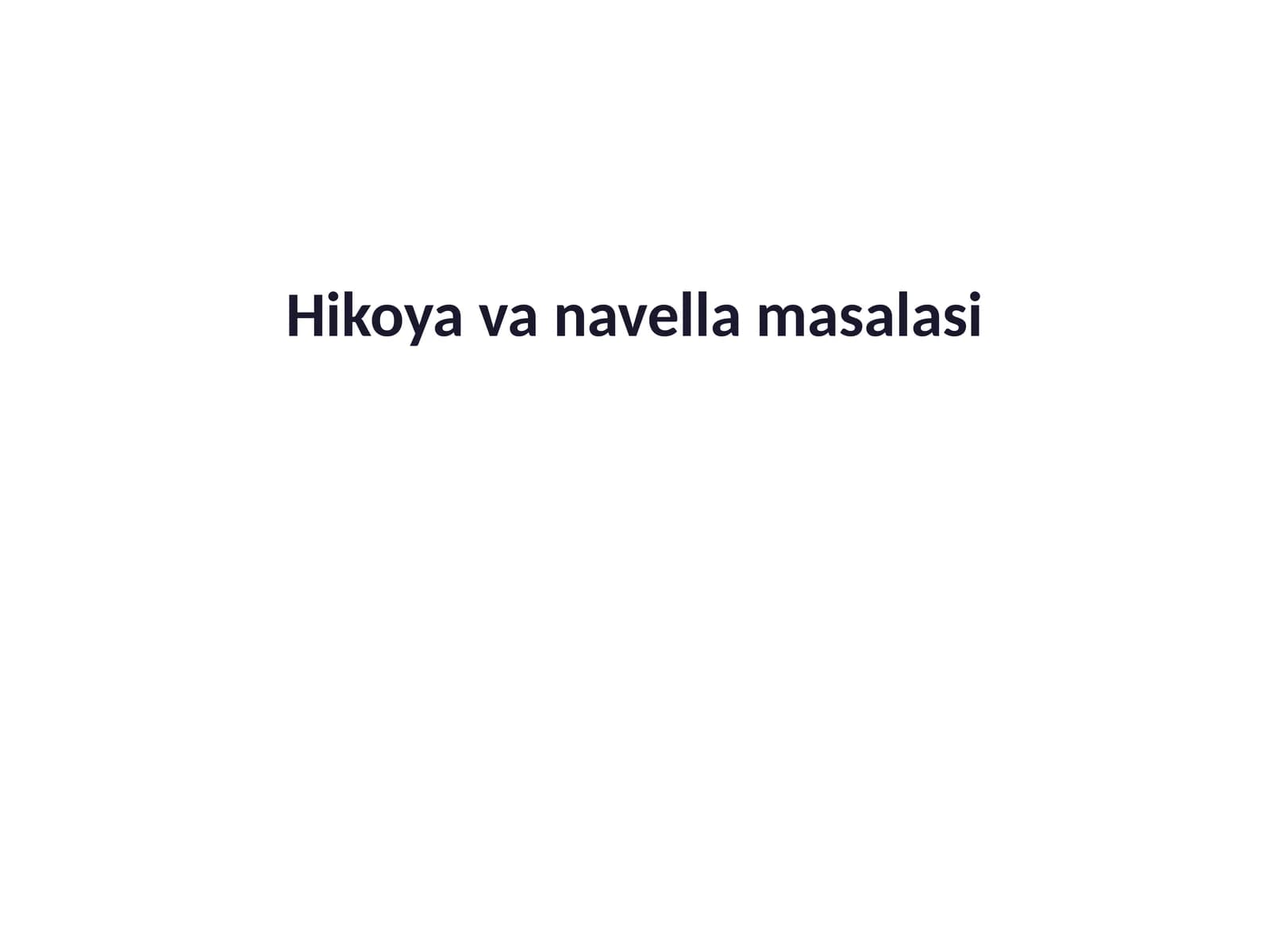 Hikoya va navella masalasi
