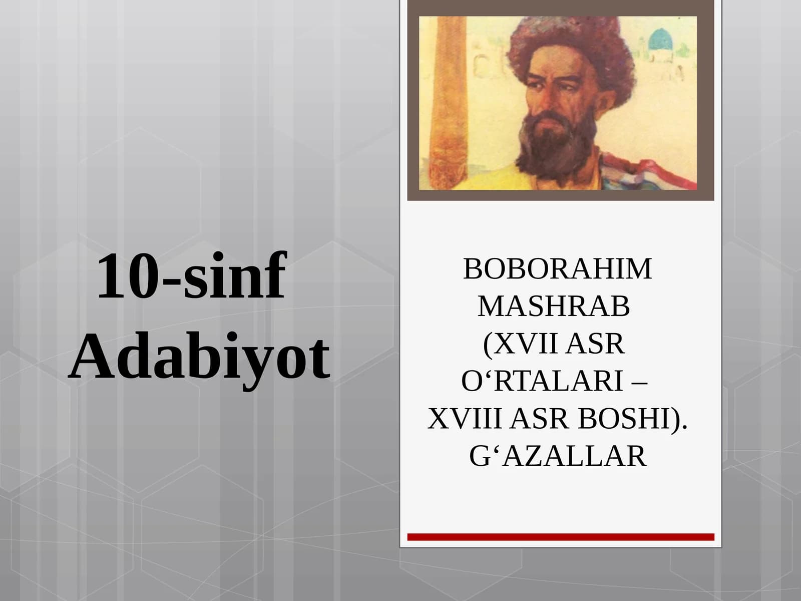 10-sinfAdabiyot BOBORAHIM MASHRAB G‘AZALLAR