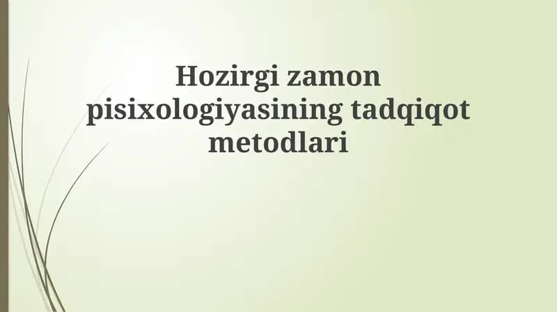 Zamonaviy psixologik tadqiqotlar usullari