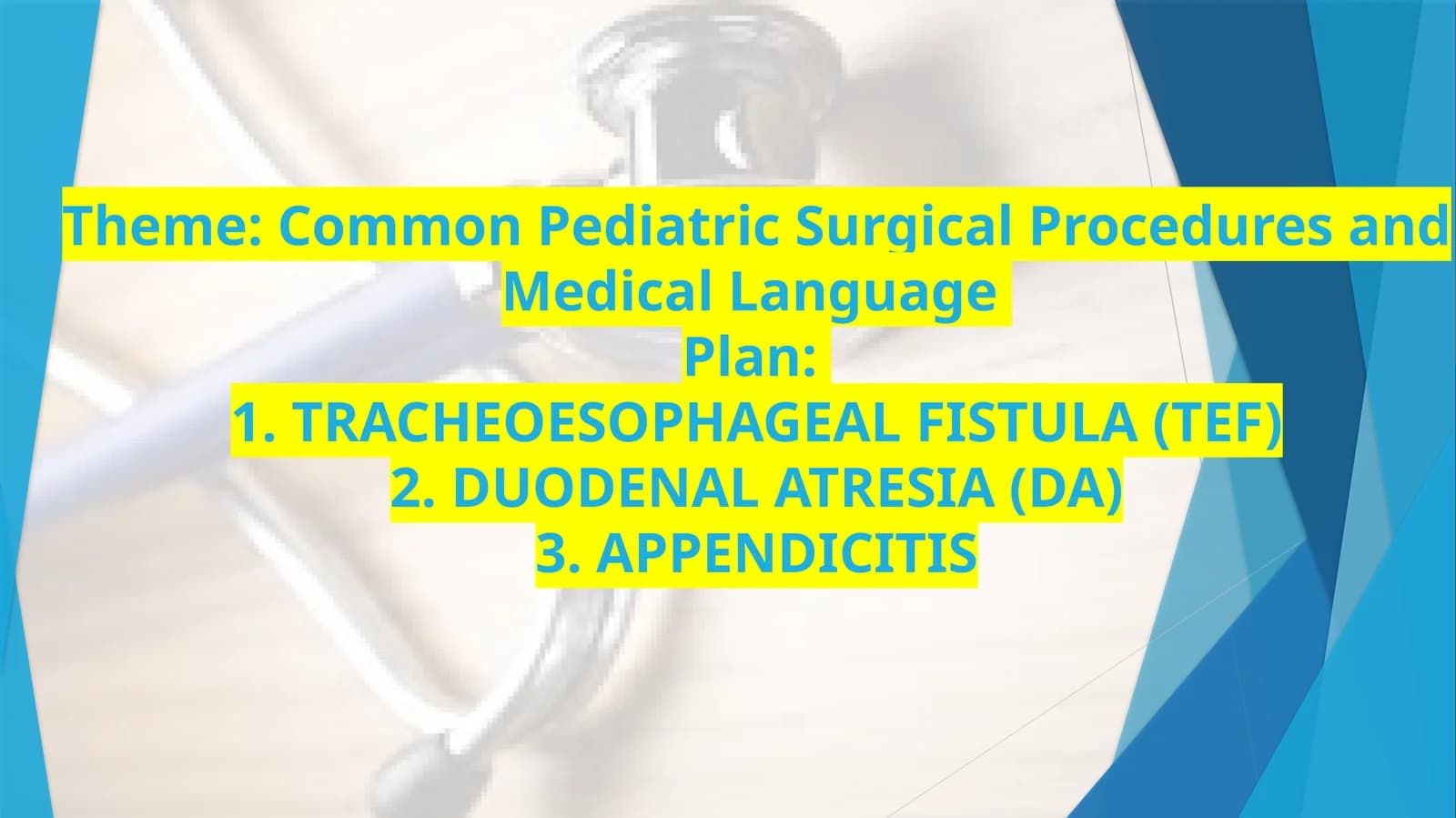 Common Pediatric Surgical Procedures and Medical Language