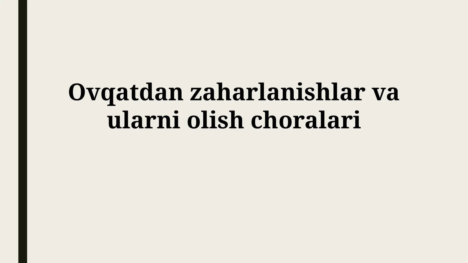 Ovqatdan zaharlanishlar va ularniolishchoralari