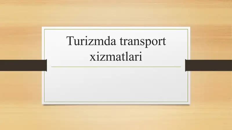 TURISTLARGA TEMIR YO‘L TRANSPORTIDA XIZMAT KO‘RSATISH
