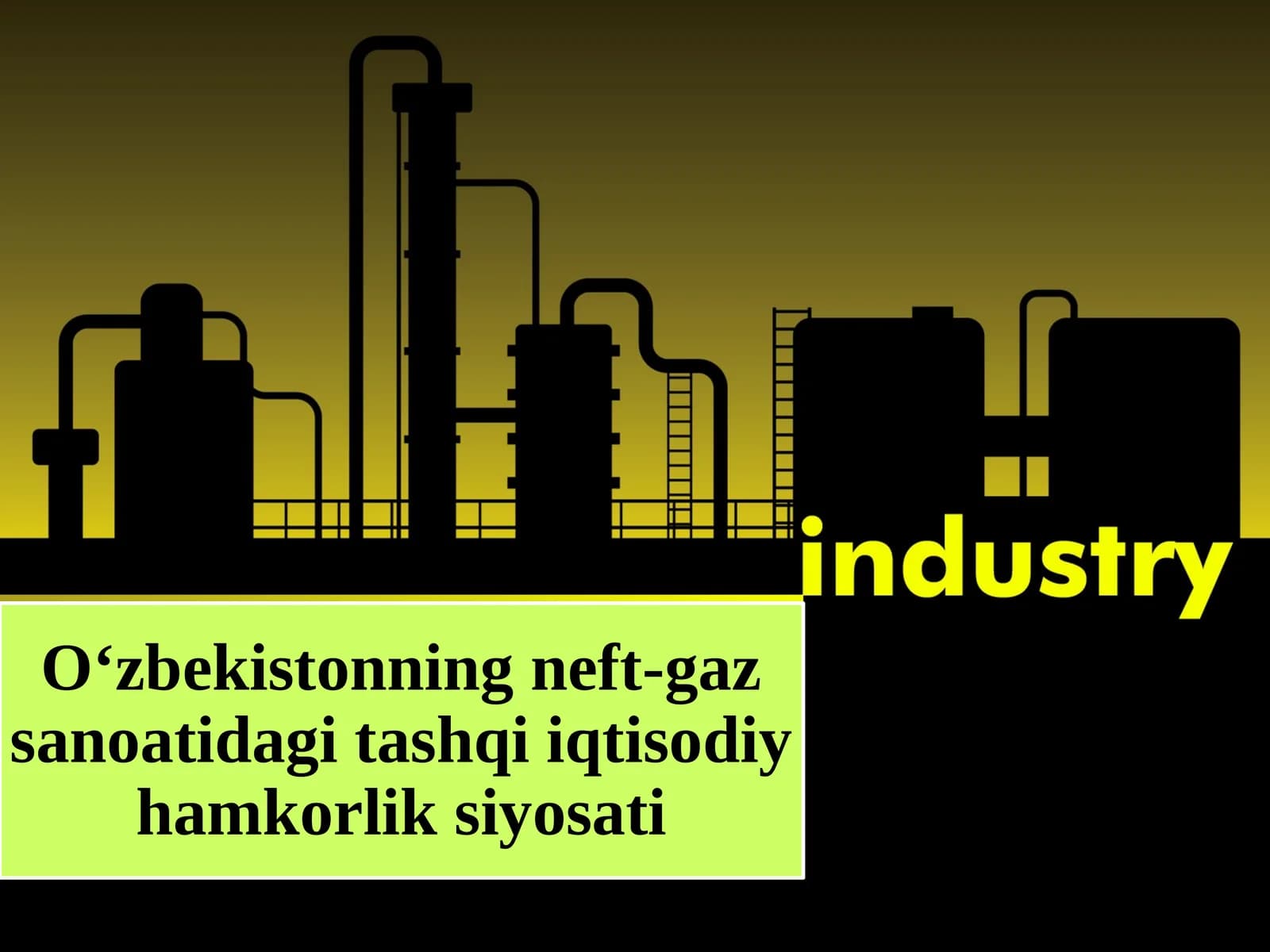Neft va gaz sanoatiga umumiy tavsif