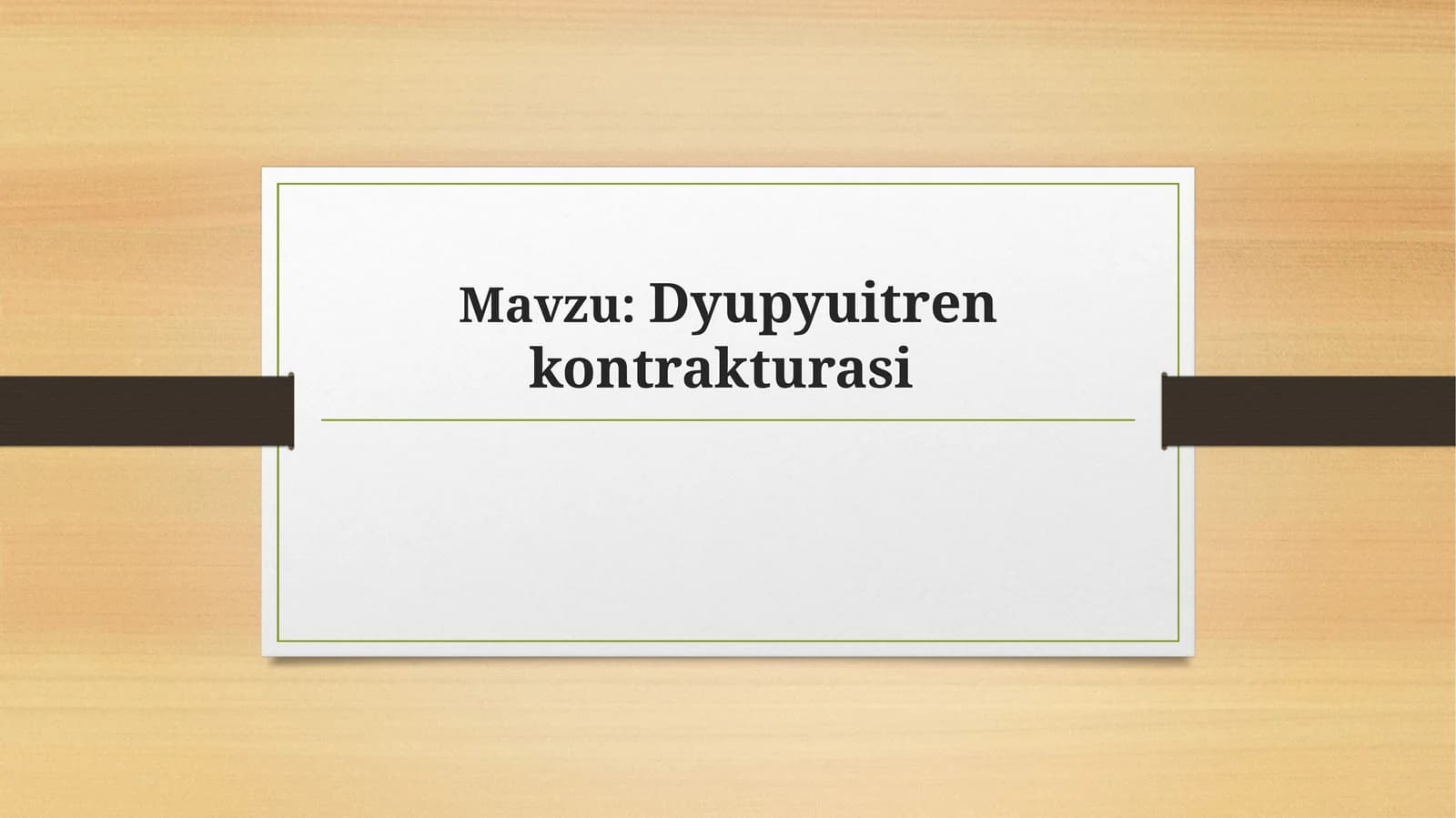 Dyupyuitren kontrakturasi