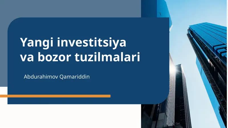 Yangi investitsiya va bozor tuzilmalari
