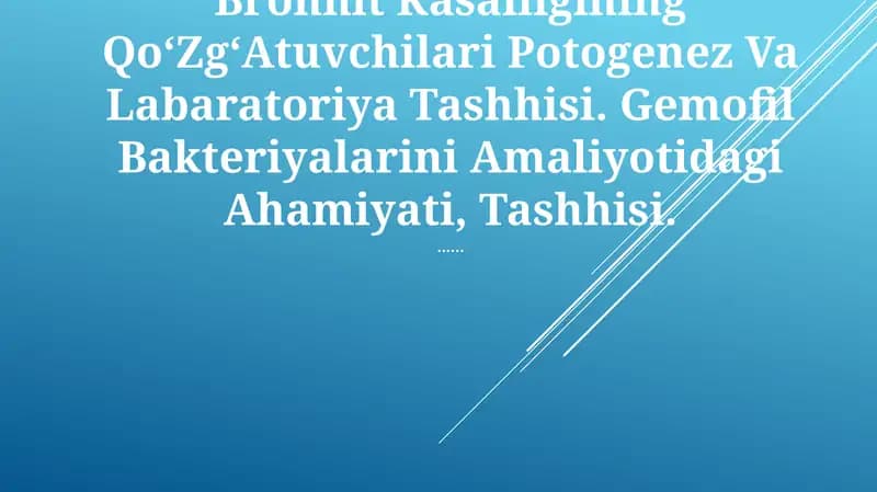 Bronhit Kasalligining QoʻZgʻAtuvchilari Potogenez Va Labaratoriya Tashhisi