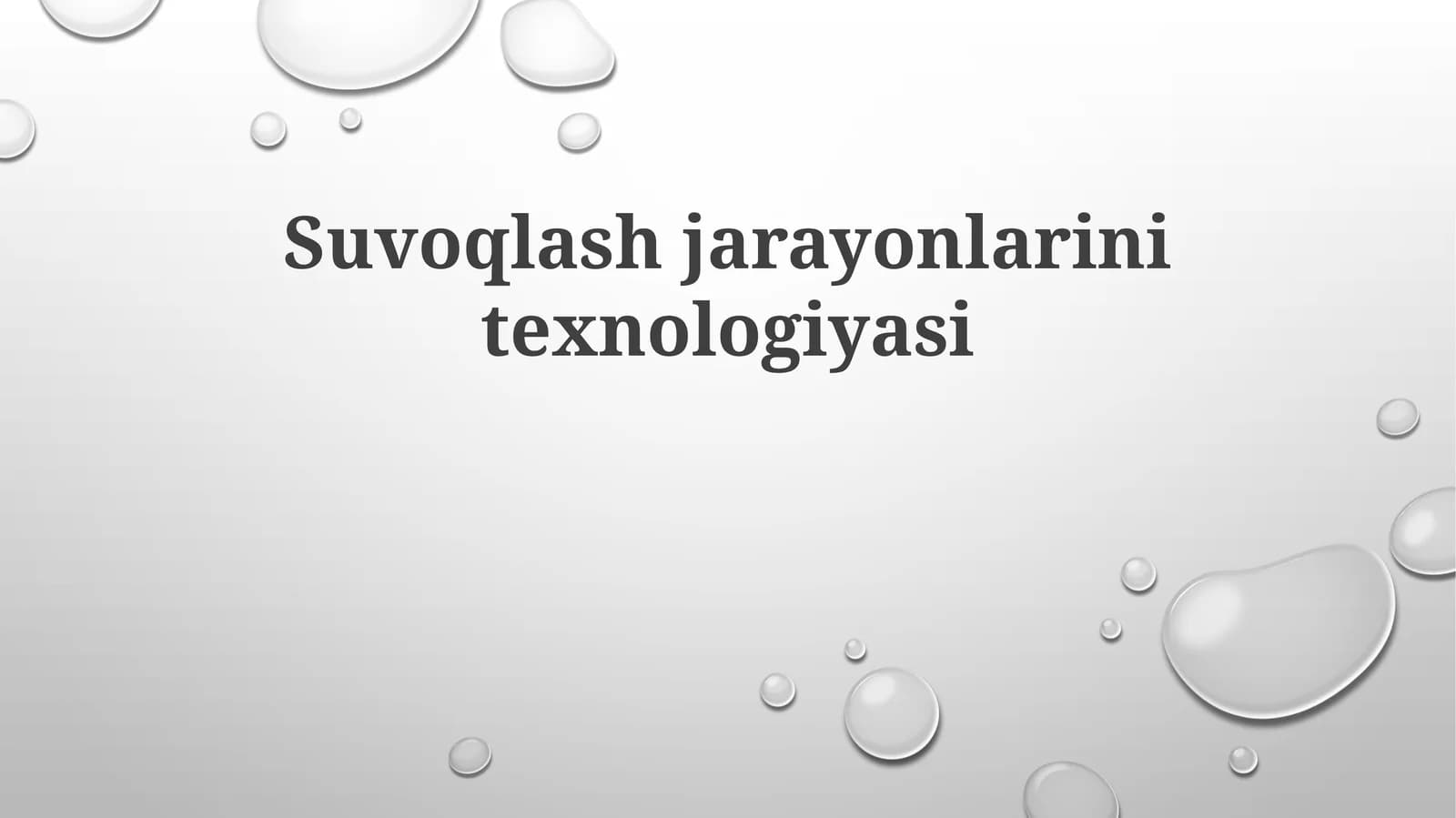 Suvoqlash jarayonlarini texnologiyasi