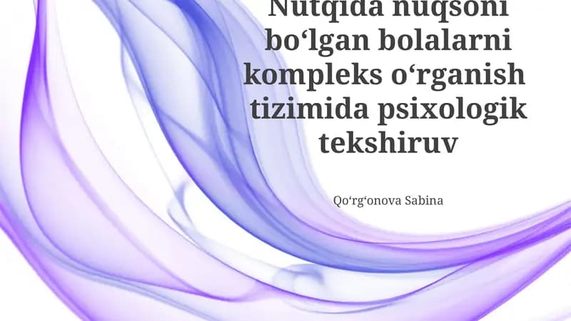 Nutq buzilishi va psixologik rivojlanish