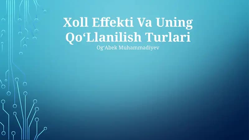 Xoll Effekti Va Uning QoʻLlanilish Turlari