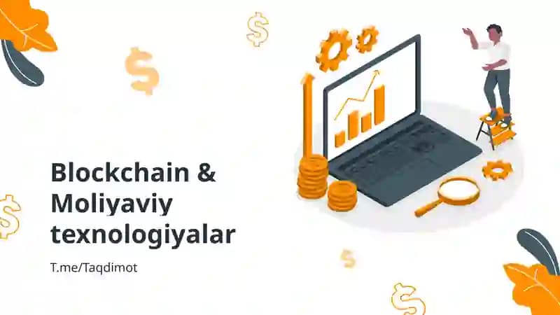 Blockchain & Moliyaviy texnologiyalar
