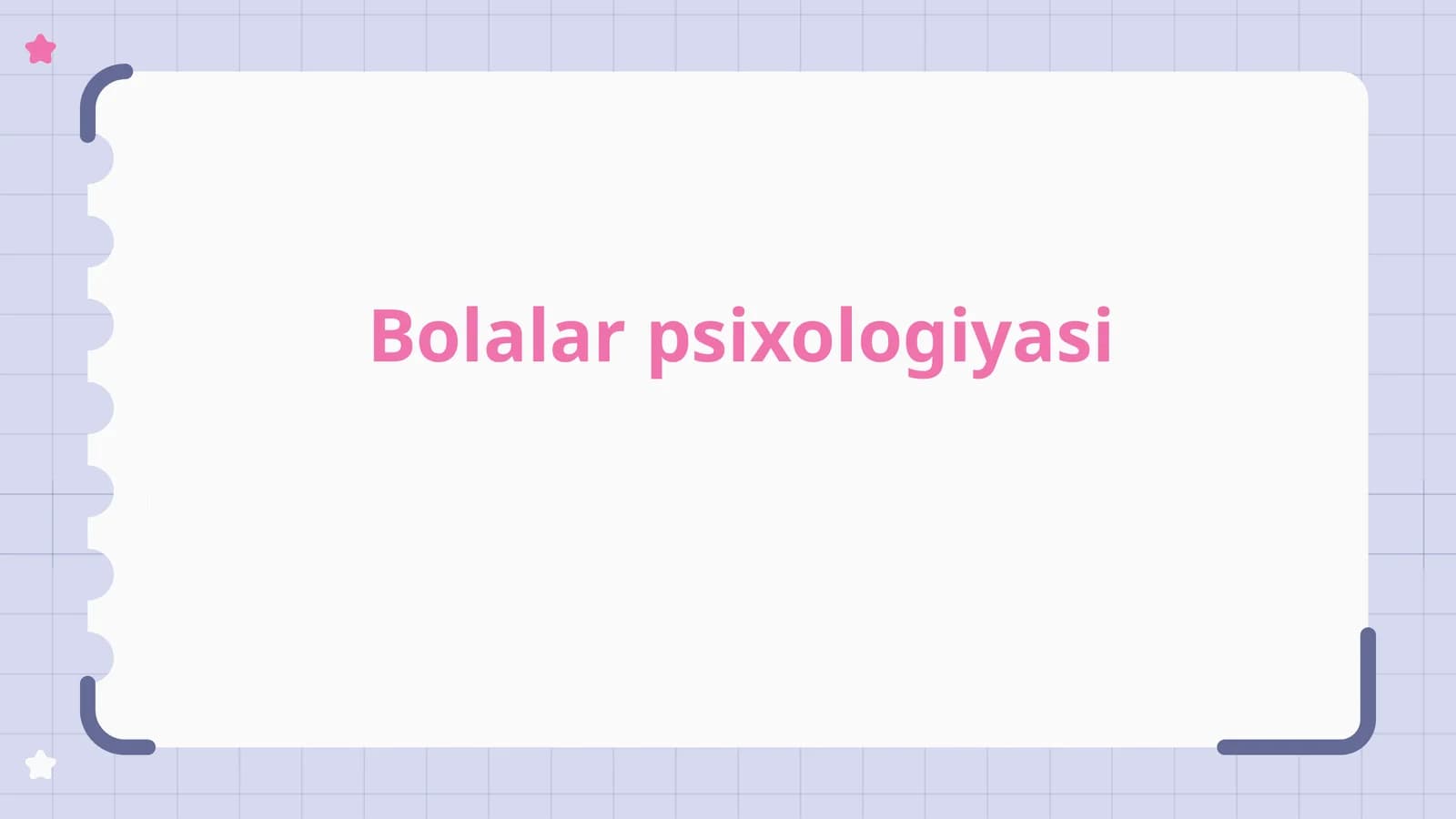 Bolalar psixologiyasiga kirish