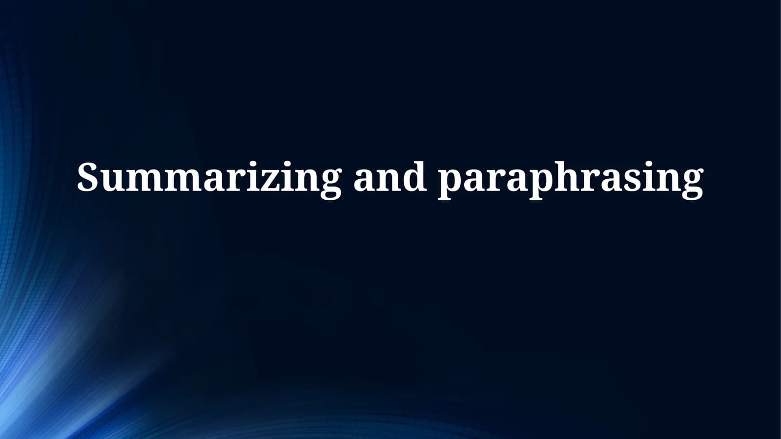 Summarizing and Paraphrasing: Definitions, Techniques, and Applications