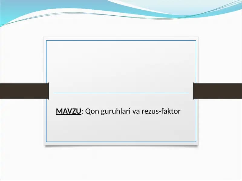 Qon guruhlari va rezus-faktor