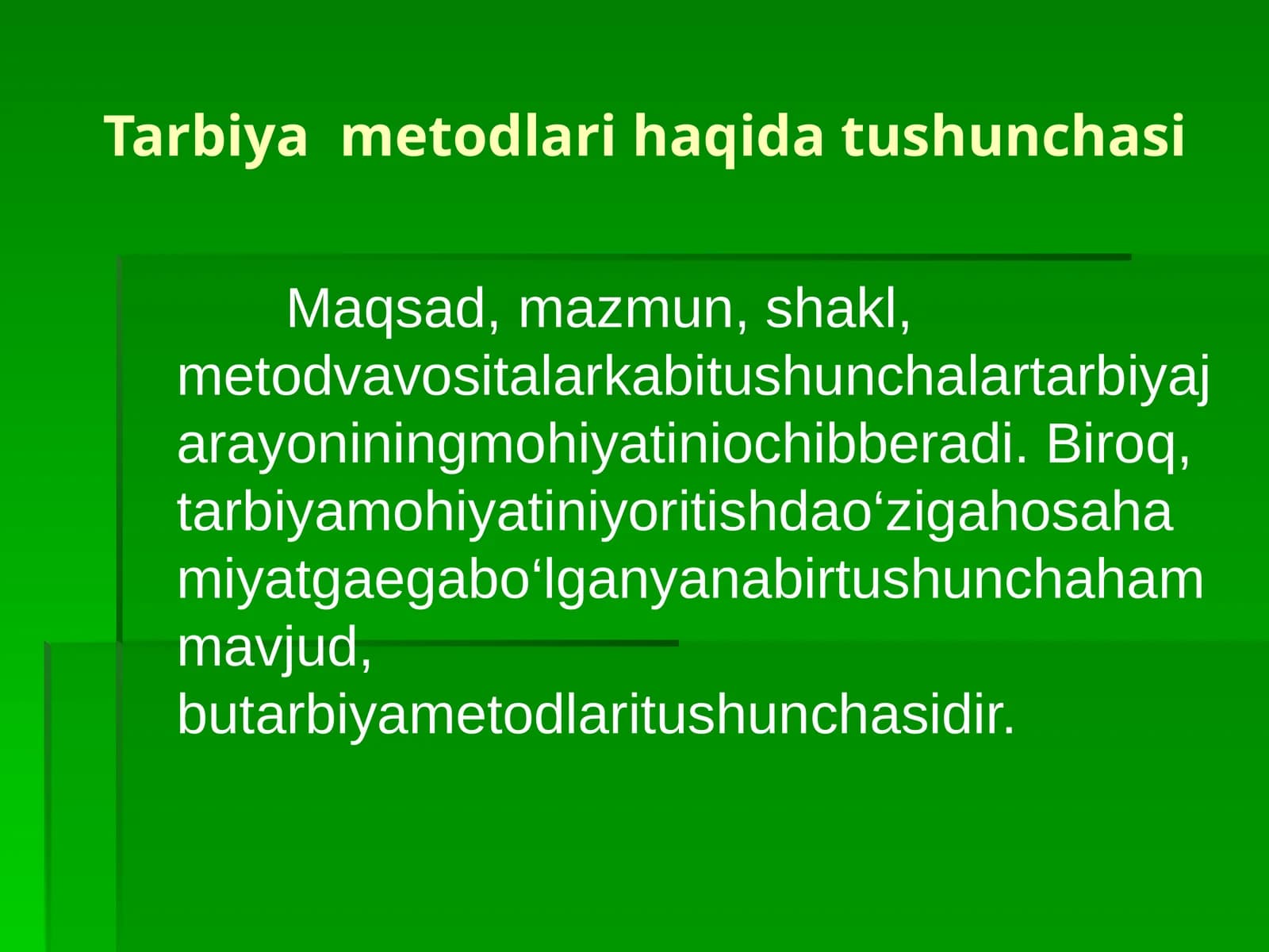 Tarbiya metodlari haqida tushunchasi