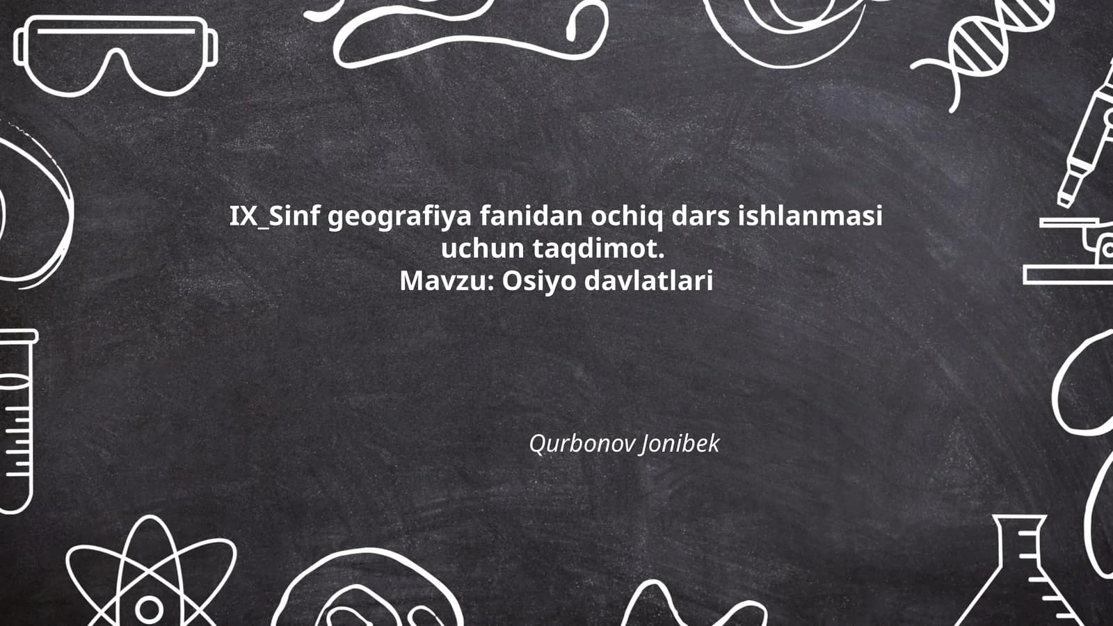 IX_Sinf geografiya fanidan ochiq dars ishlanmasi