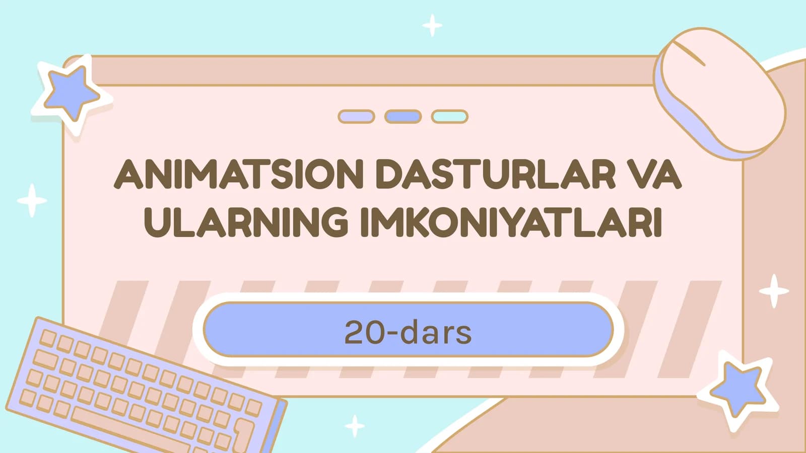 ANIMATSION DASTURLAR VAULARNING IMKONIYATLARI