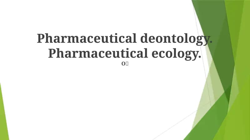 Pharmaceutical deontology & ecology