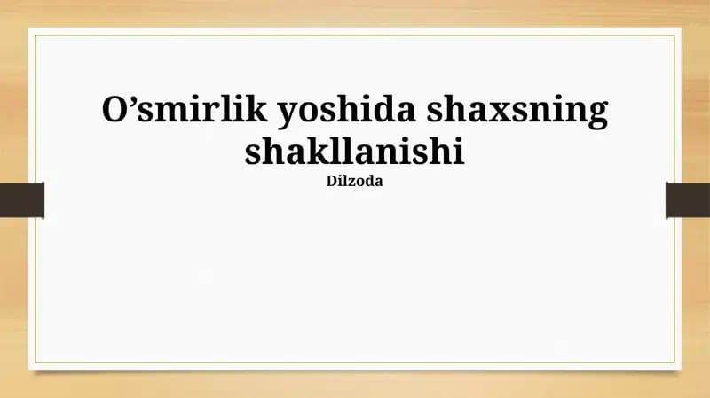O’smirlik yoshida shaxsning shakllanishi