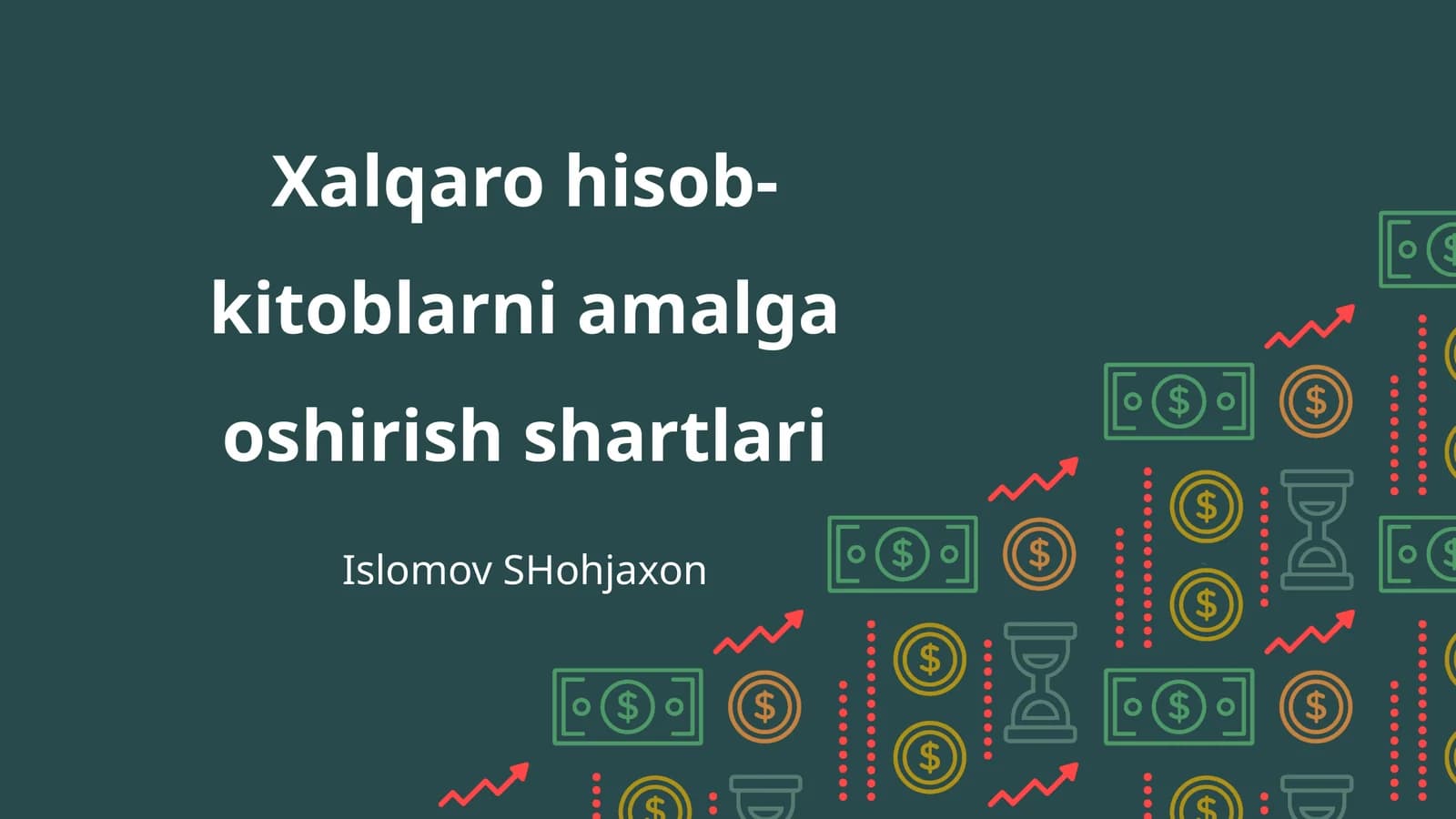 Xalqaro hisob-kitoblarni amalga oshirish shartlari