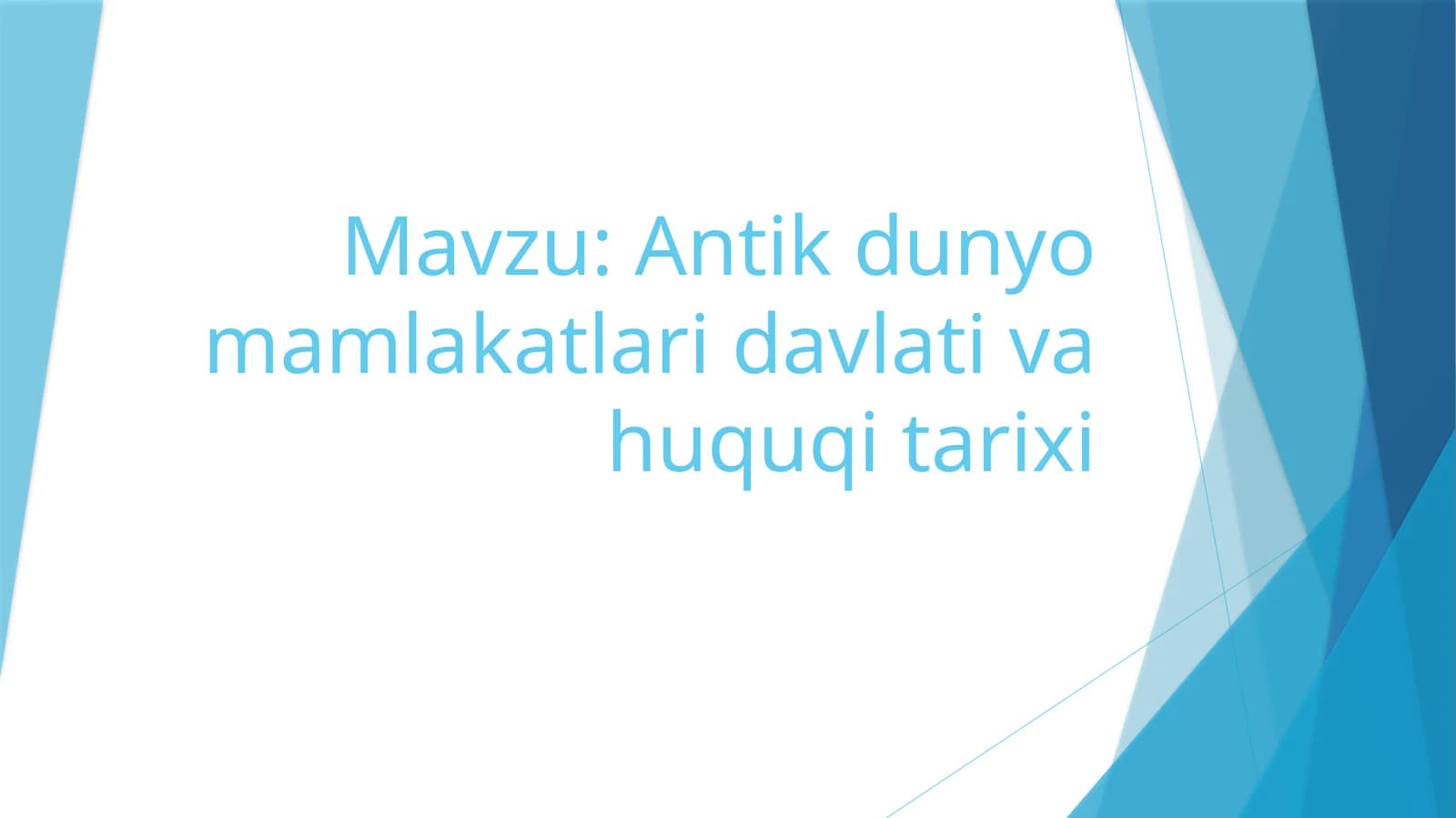 Antik dunyo mamlakatlari davlati va huquqi tarixi