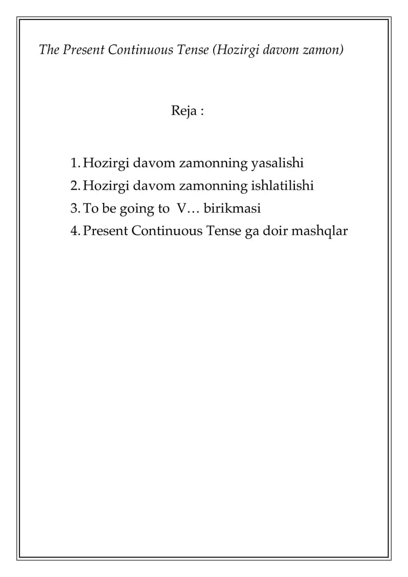The Present Continuous Tense (Hozirgi davom zamon)