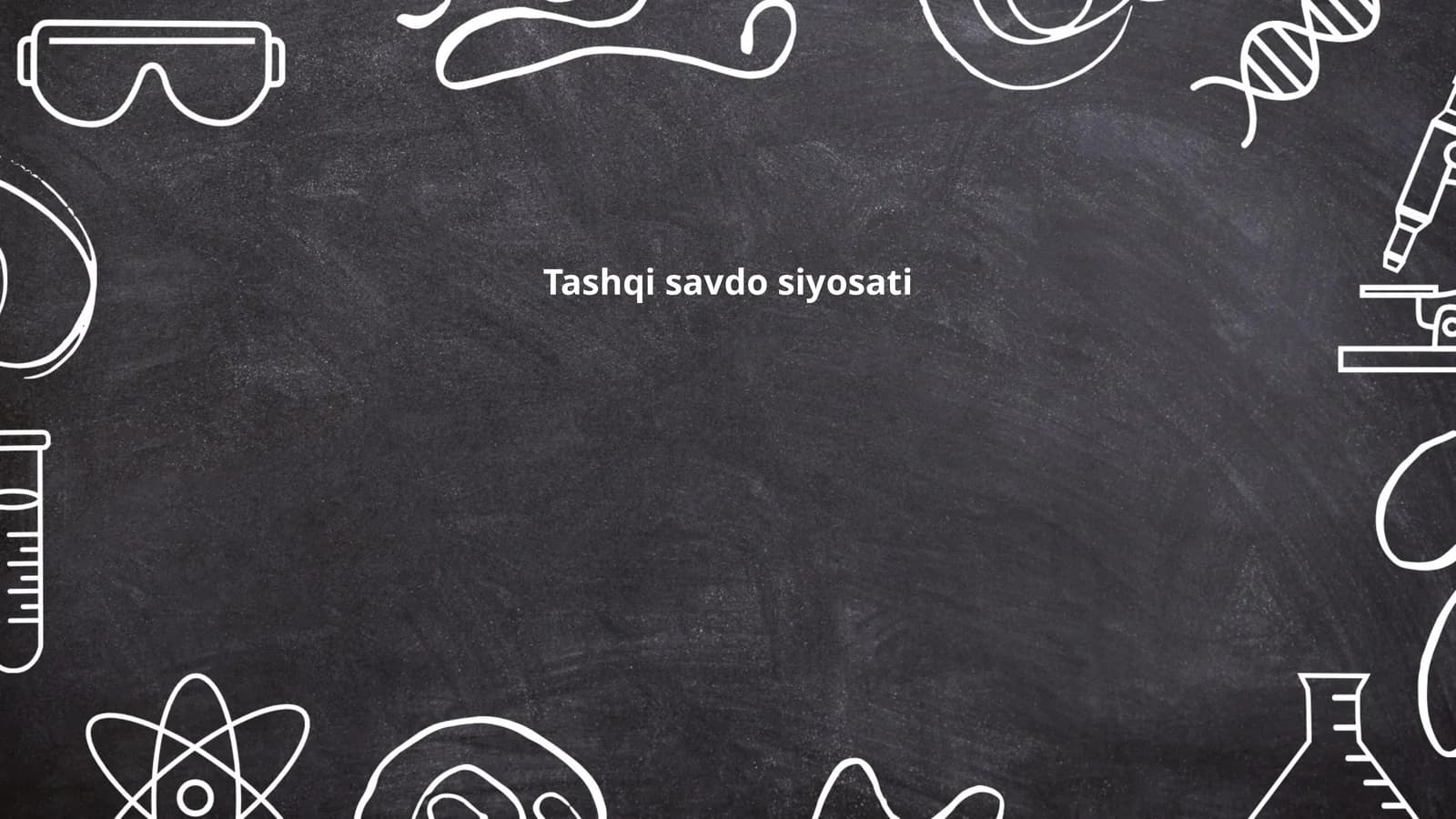 Tashqi savdo siyosati