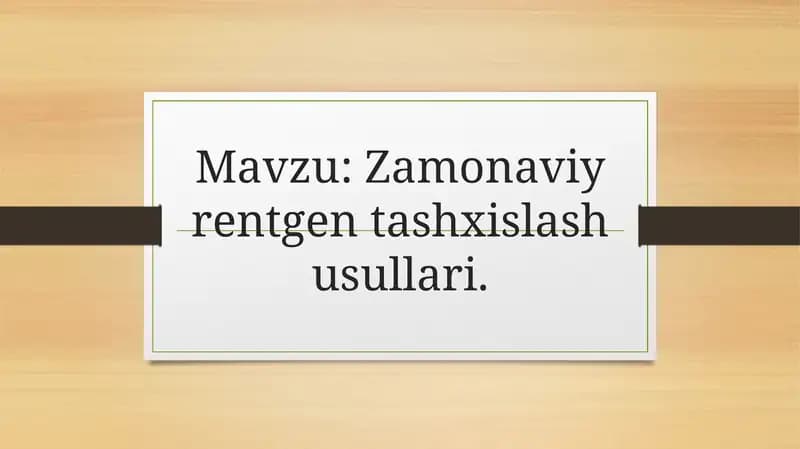 Zamonaviy rentgen tashxislash usullari
