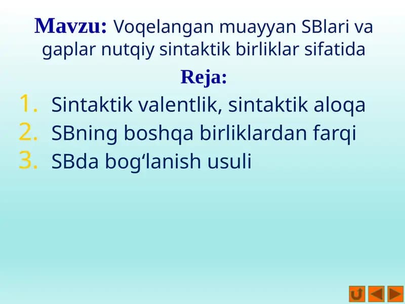 Voqelangan muayyan SBlari va gaplar nutqiy sintaktik birliklar sifatida