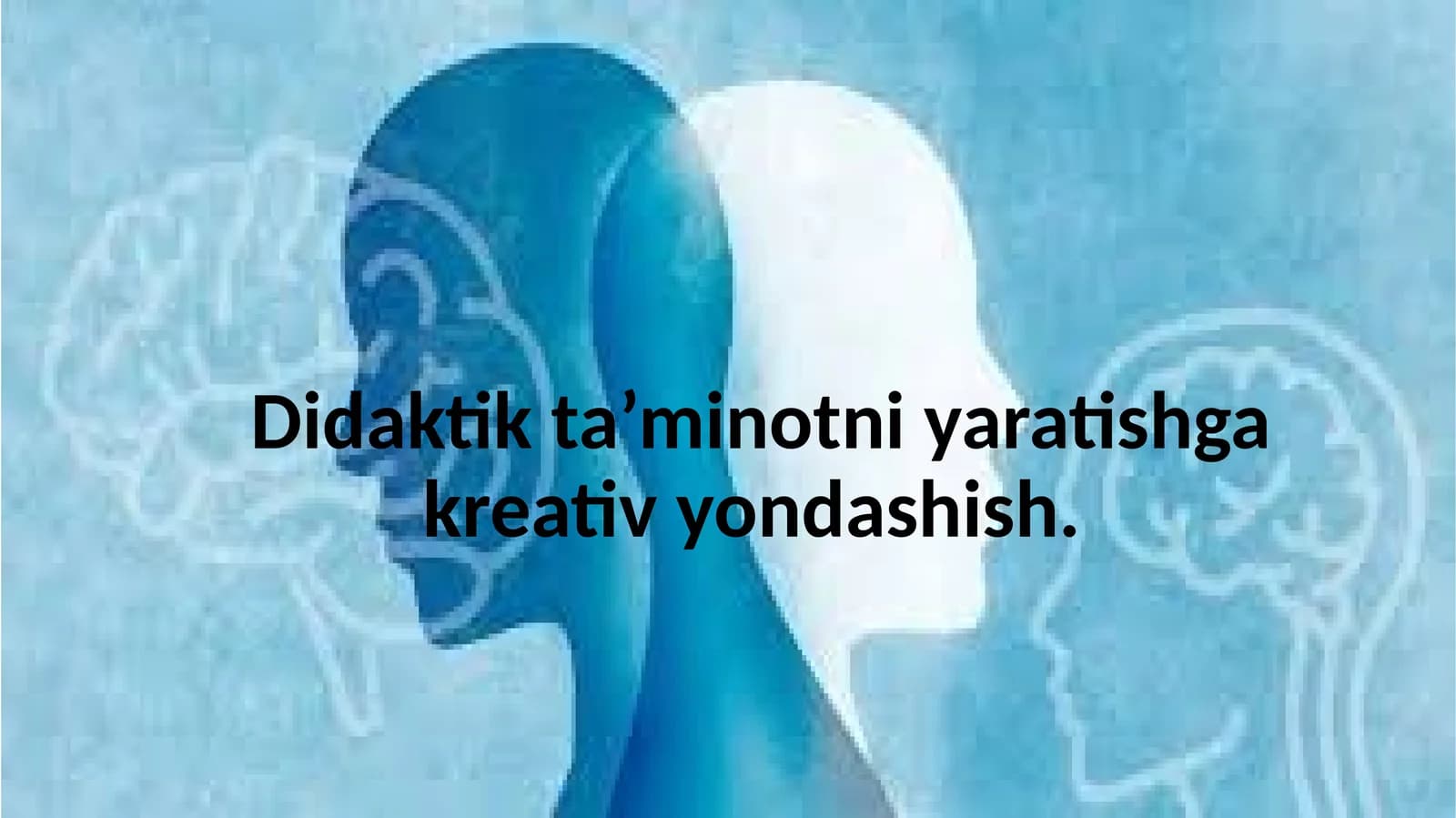 Didaktik ta’minotni yaratishga kreativ yondashish