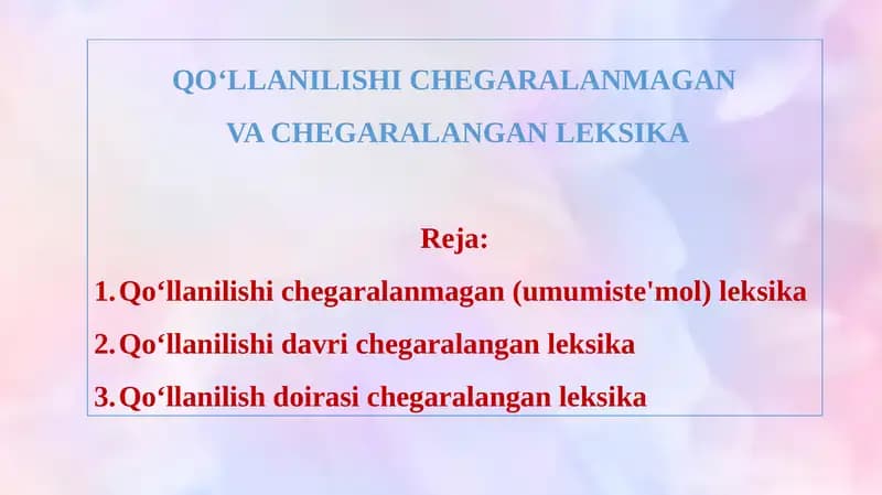 QO‘LLANILISHI CHEGARALANMAGAN VA CHEGARALANGAN LEKSIKA