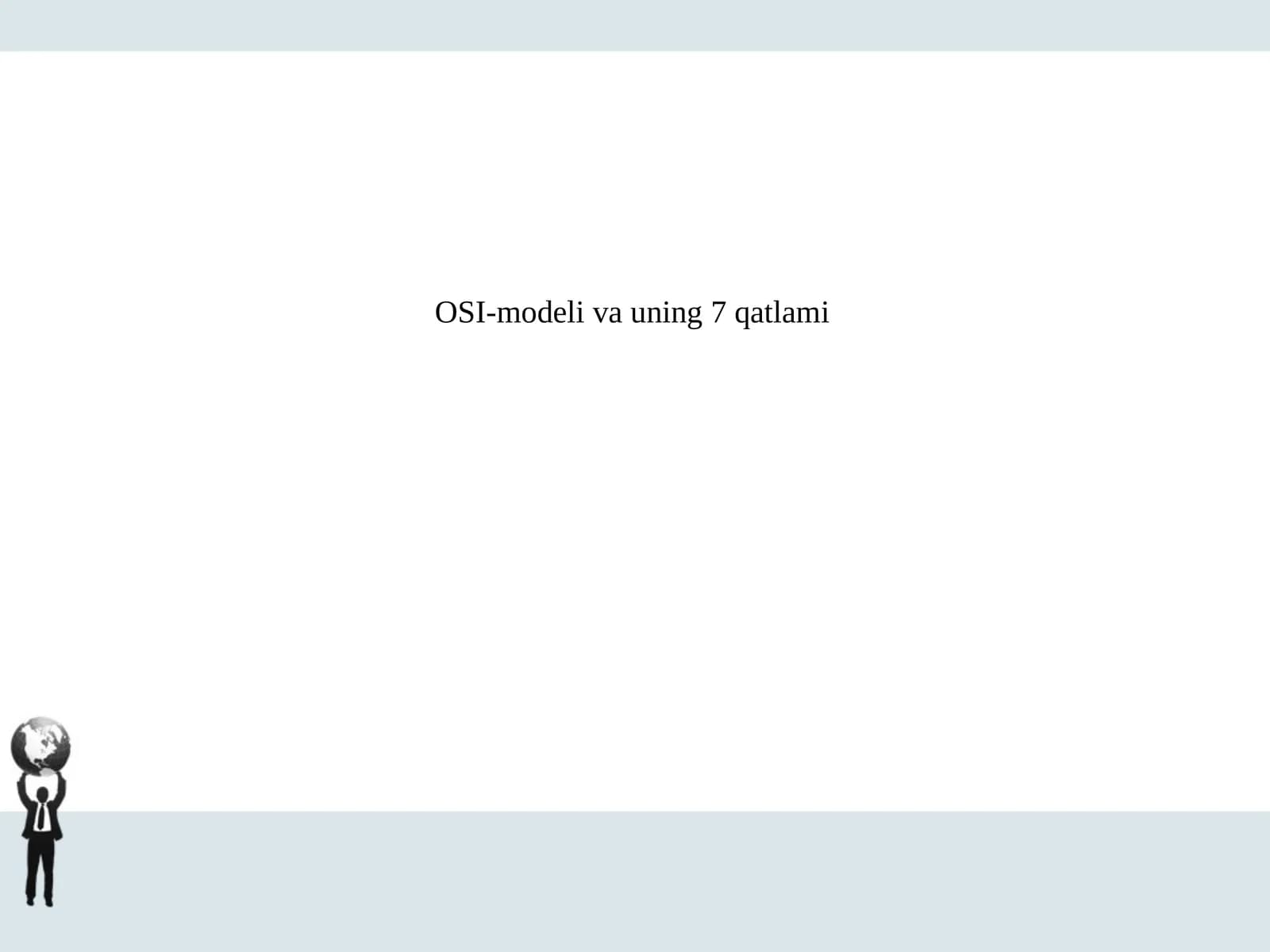 OSI-modeli va uning 7 qatlami