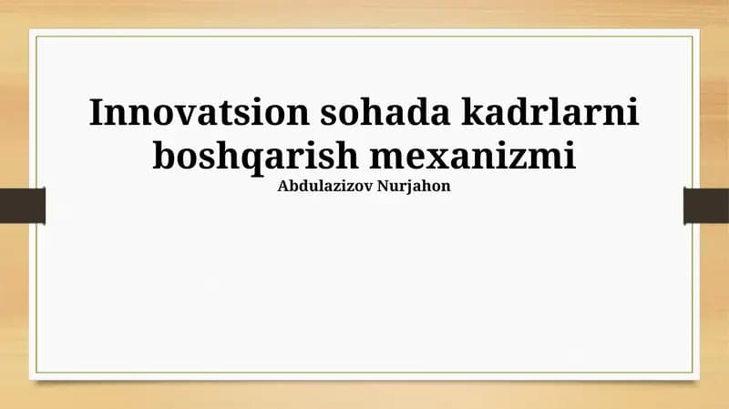 Innovatsion sohada kadrlarni boshqarish mexanizmi