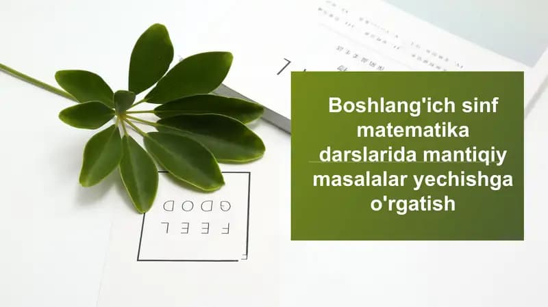 Mantiqiy masalalar yechishga o'rgatish