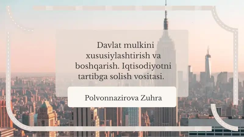 Davlat Mulkini Xususiylashtirish: Kirish
