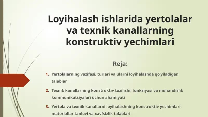 Loyihalash ishlarida yertolalar va texnik kanallarning konstruktiv yechimlari
