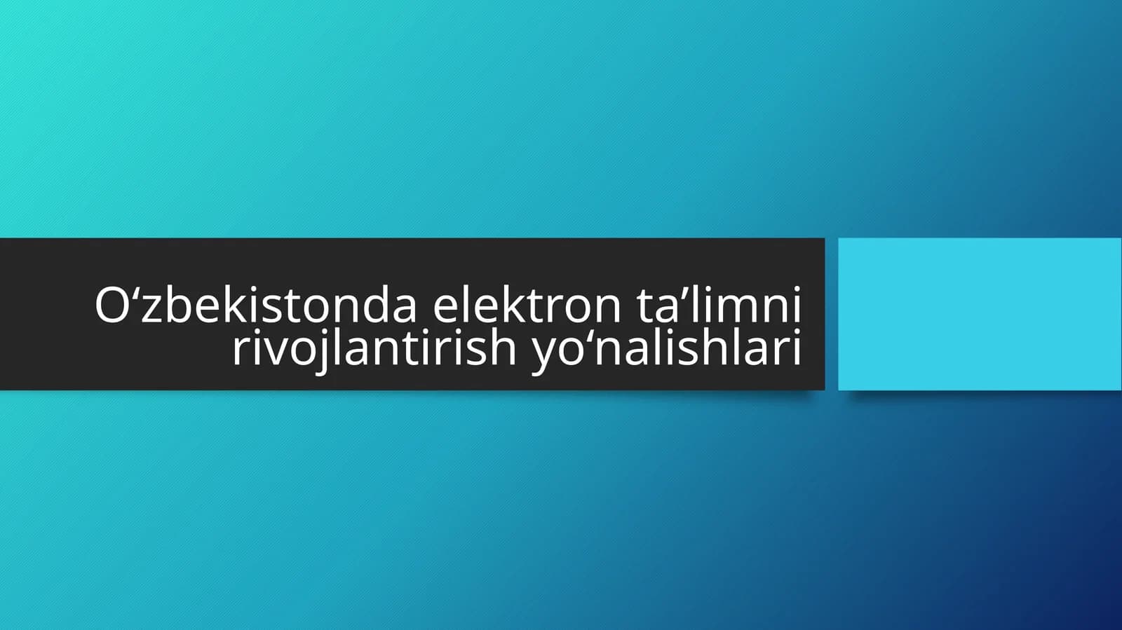 O‘zbekistonda elektron ta’limni rivojlantirish yo‘nalishlari