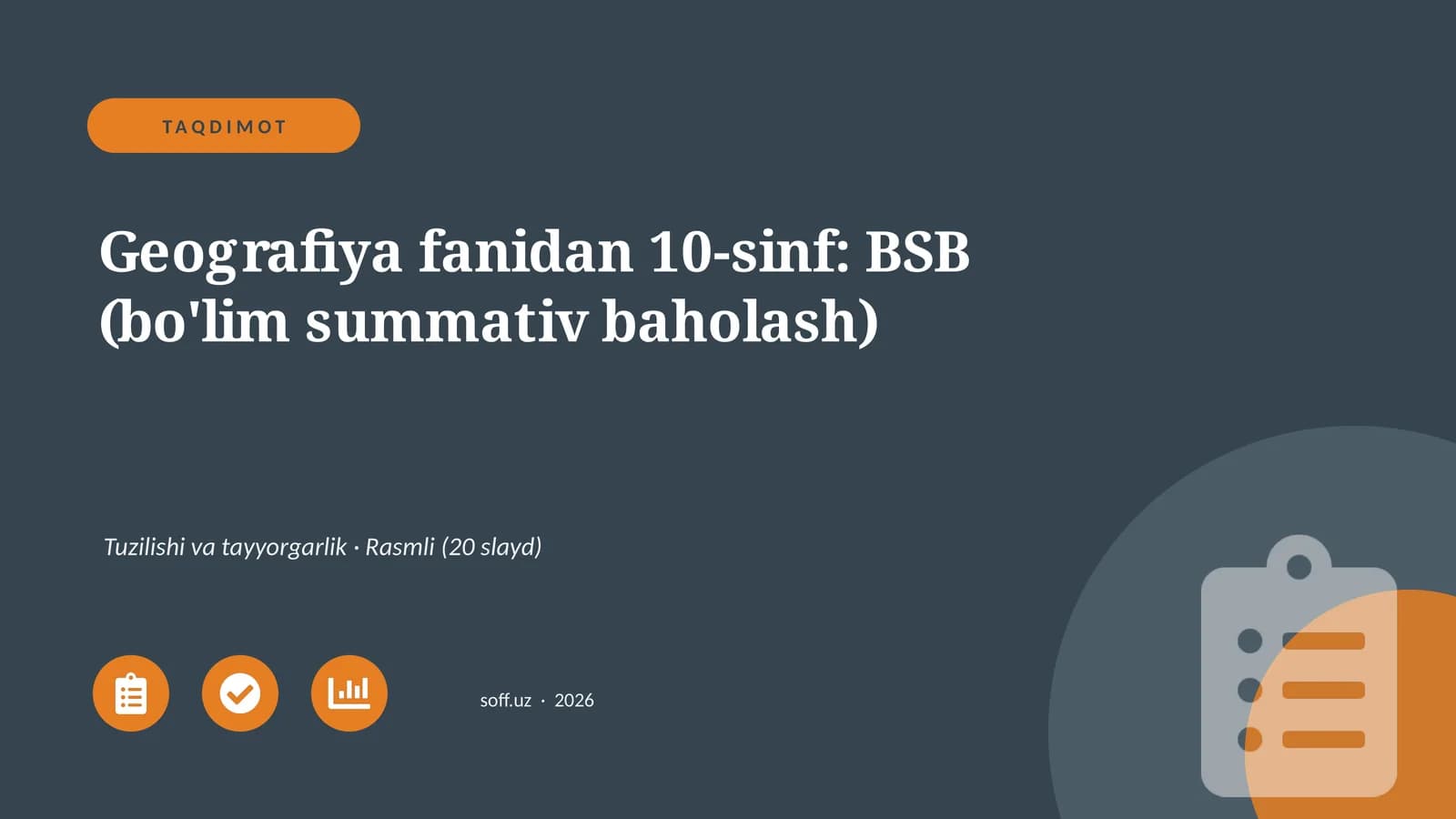 Geografiya fanidan 10-sinf: BSB (bo'lim summativ baholash)
