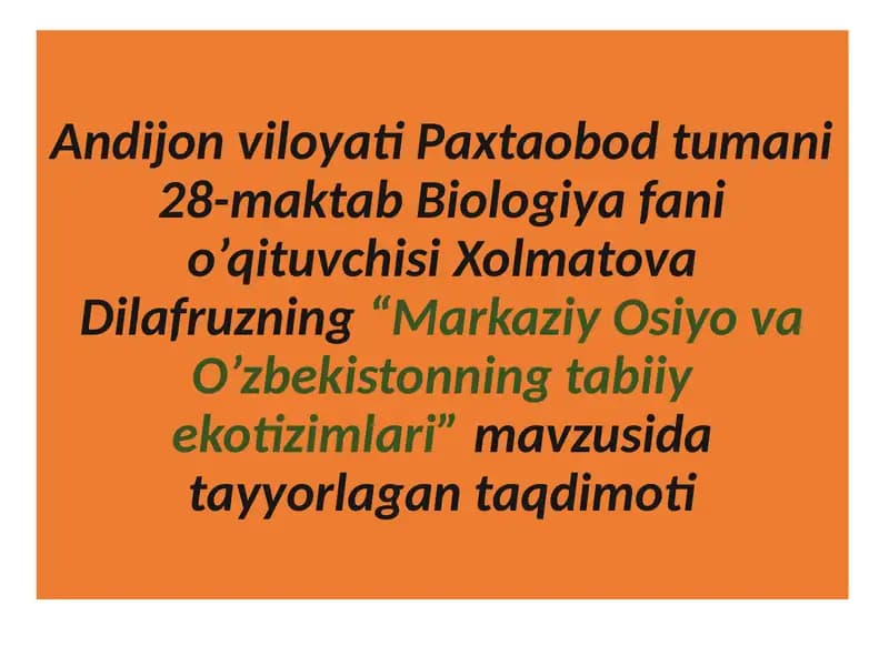 "Markaziy Osiyo va O’zbekistonning Tabiiy Ekotizimlari"