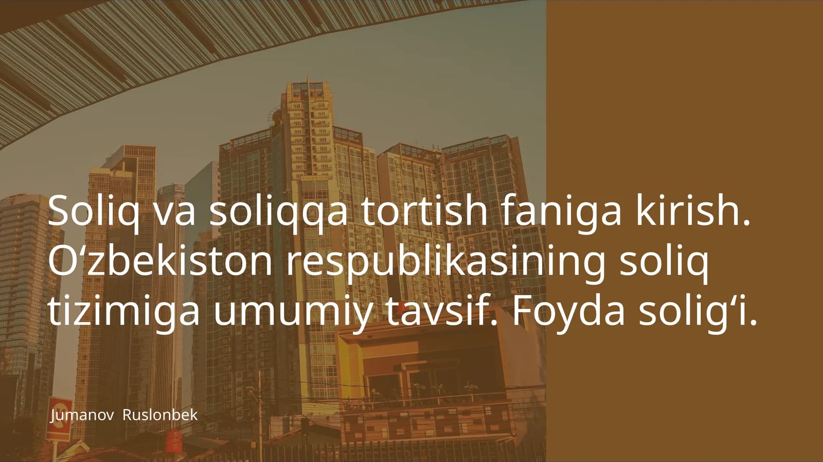 Soliq va soliqqa tortish faniga kirish. O‘zbekiston respublikasining soliq tizimiga umumiy tavsif. Foyda solig‘i