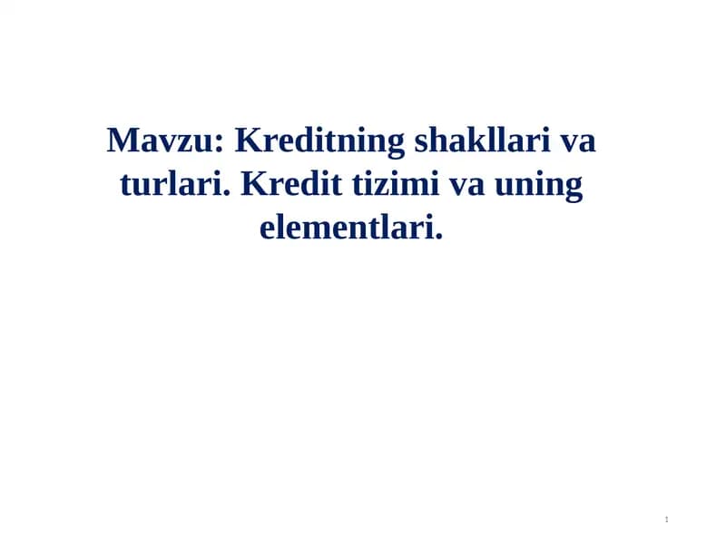 Kreditning shakllari va turlari