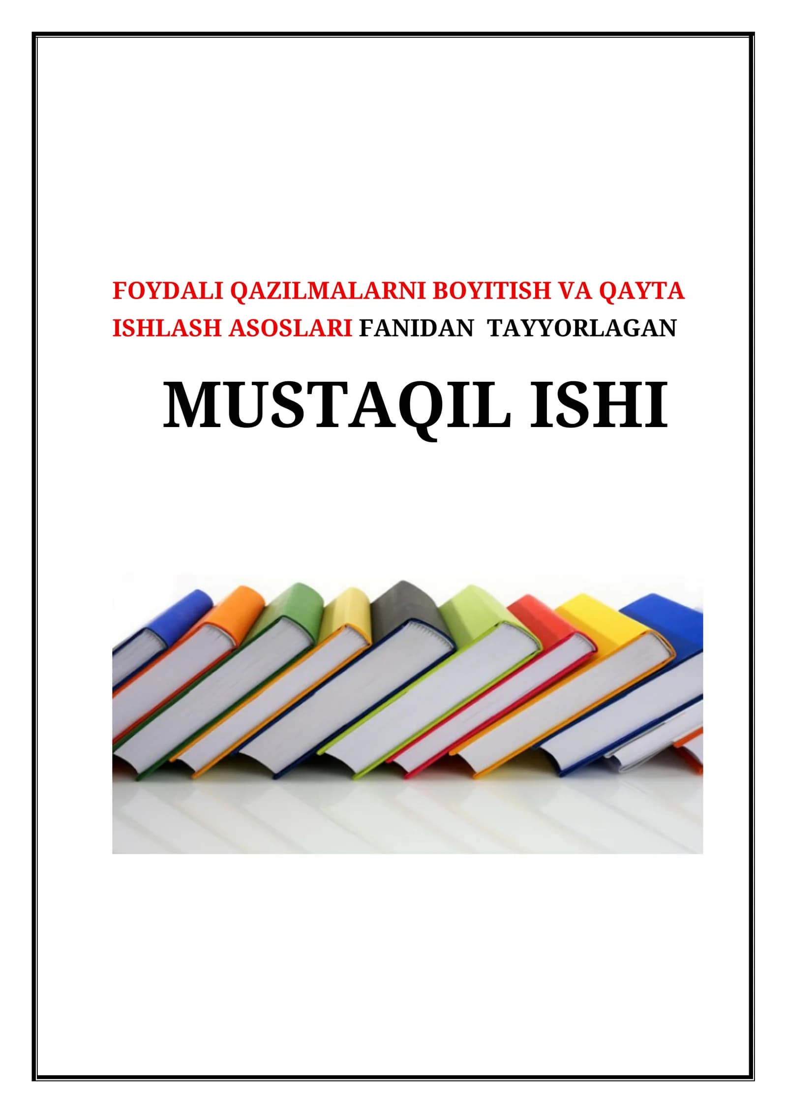G‘alvirlash jarayoni va sinflarga ajratish asoslari