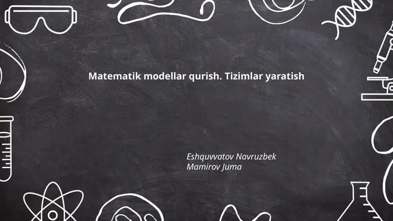 Matematik modellar qurish. Tizimlar yaratish